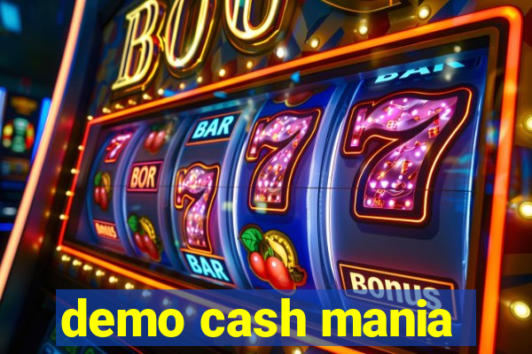 demo cash mania